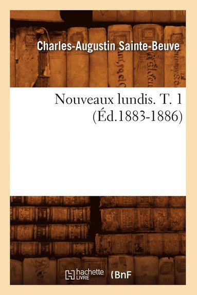 bokomslag Nouveaux Lundis. T. 1 (d.1883-1886)