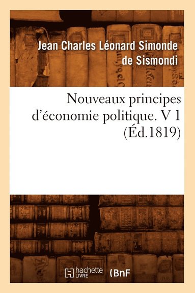 bokomslag Nouveaux Principes d'Économie Politique. V 1 (Éd.1819)