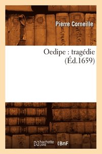 bokomslag Oedipe: Tragdie (d.1659)