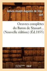 bokomslag Oeuvres Compltes Du Baron de Stassart (d.1855)