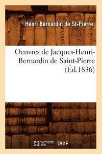 bokomslag Oeuvres de Jacques-Henri-Bernardin de Saint-Pierre (d.1836)