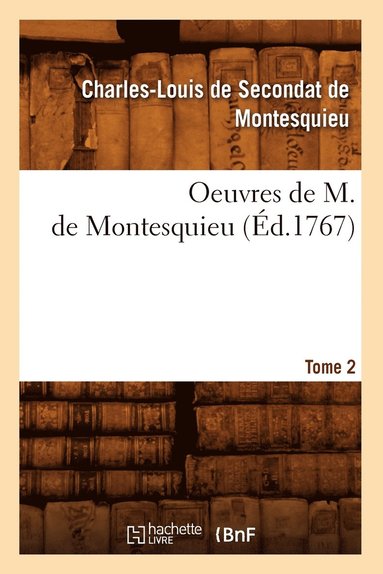 bokomslag Oeuvres de M. de Montesquieu. [Tome 2] (Éd.1767)