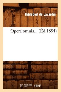 bokomslag Opera Omnia (Éd.1854)