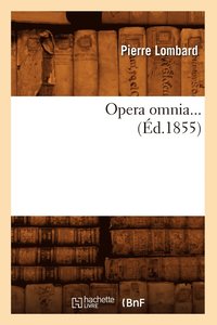 bokomslag Opera Omnia (d.1855)