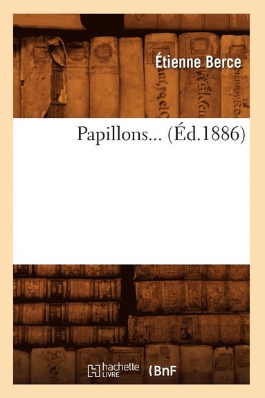 bokomslag Papillons (d.1886)