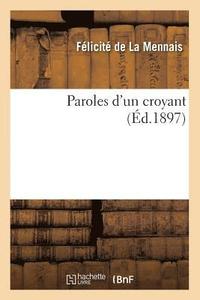 bokomslag Paroles d'Un Croyant (d.1897)