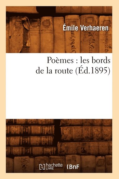 bokomslag Pomes: Les Bords de la Route (d.1895)