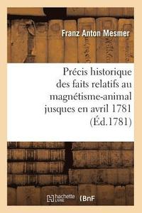 bokomslag Prcis Historique Des Faits Relatifs Au Magntisme-Animal Jusques En Avril 1781, (d.1781)