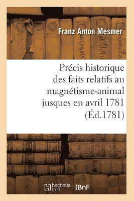 bokomslag Prcis Historique Des Faits Relatifs Au Magntisme-Animal Jusques En Avril 1781, (d.1781)