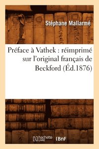bokomslag Prface  Vathek: Rimprim Sur l'Original Franais de Beckford (d.1876)