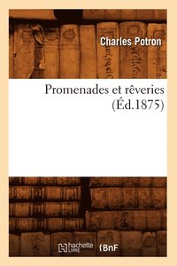 bokomslag Promenades Et Rveries (d.1875)