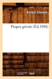 bokomslag Propos Grivois (d.1888)