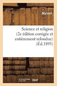 bokomslag Science Et Religion (2e Edition Corrigee Et Entierement Refondue) (Ed.1895)