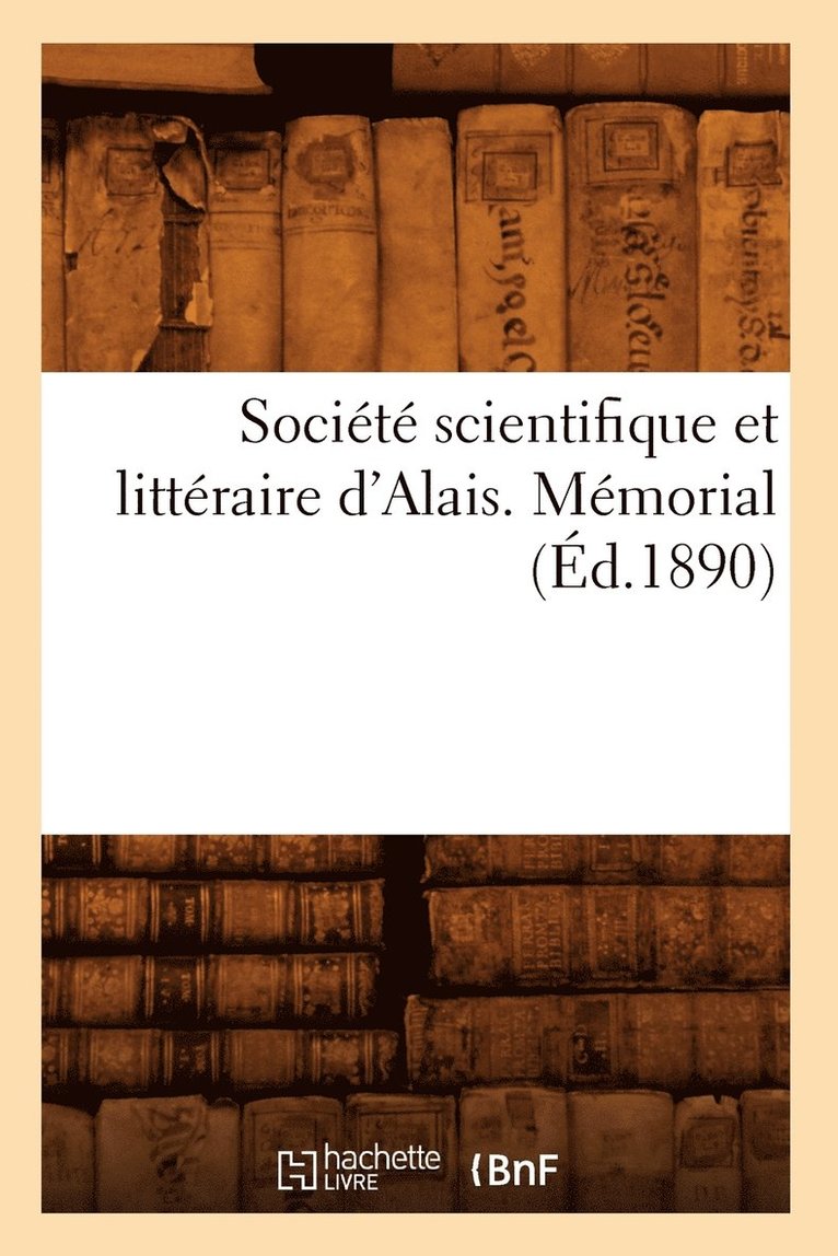 Socit Scientifique Et Littraire d'Alais. Mmorial (d.1890) 1