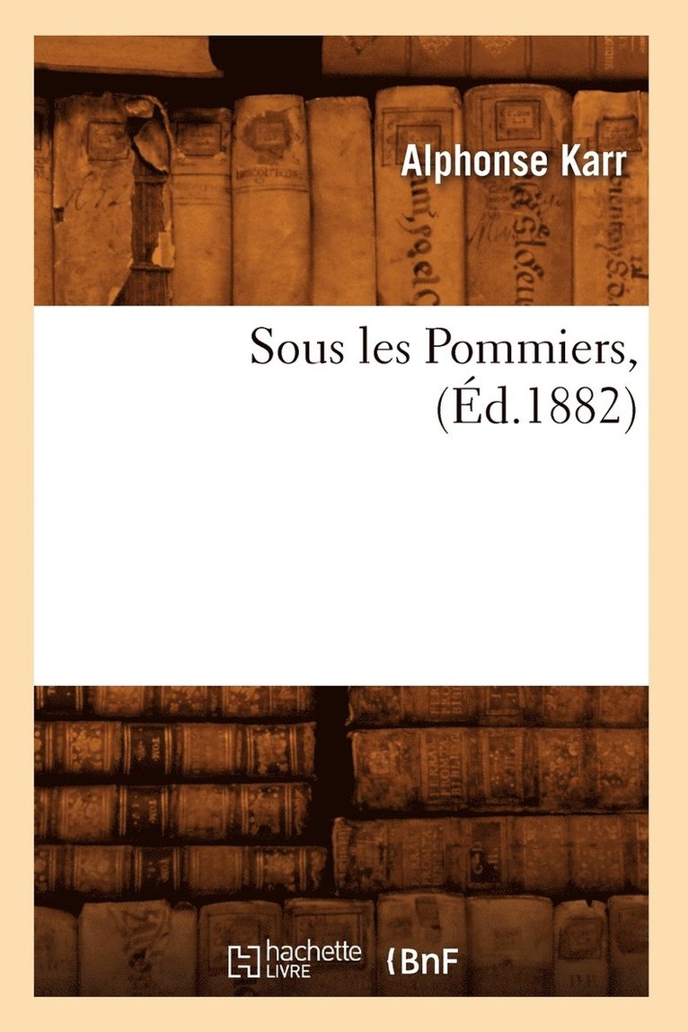 Sous Les Pommiers, (d.1882) 1