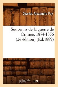 bokomslag Souvenirs de la Guerre de Crimee, 1854-1856 (2e Edition) (Ed.1889)
