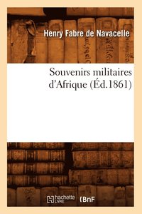 bokomslag Souvenirs Militaires d'Afrique (d.1861)