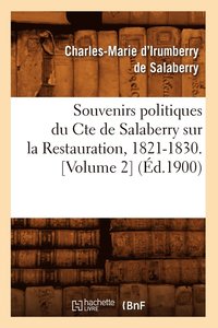 bokomslag Souvenirs Politiques Du Comte de Salaberry Sur La Restauration, 1821-1830 (d.1900)