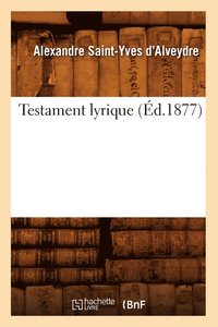 bokomslag Testament Lyrique (d.1877)