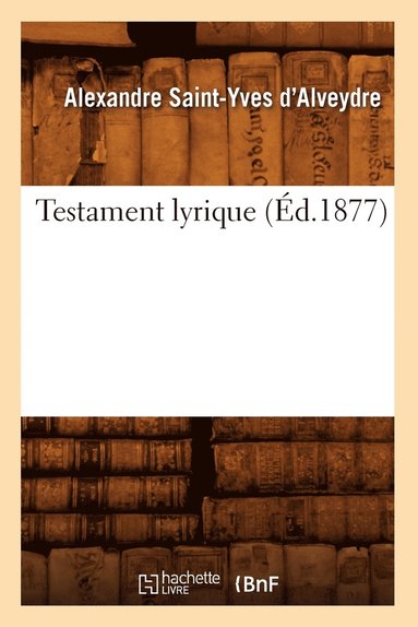 bokomslag Testament Lyrique (d.1877)