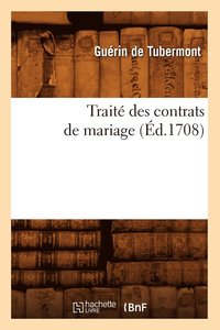 bokomslag Traite Des Contrats de Mariage (Ed.1708)