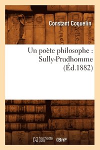 bokomslag Un Pote Philosophe: Sully-Prudhomme (d.1882)