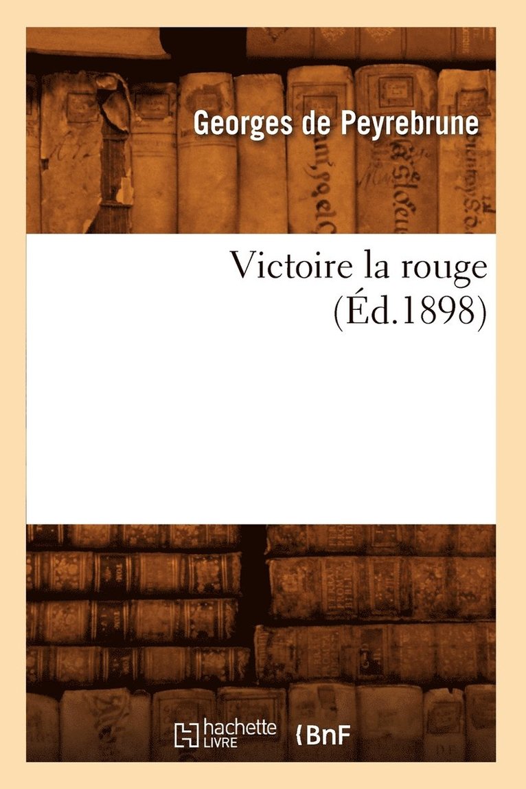 Victoire La Rouge (d.1898) 1