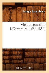 bokomslag Vie de Toussaint-l'Ouverture (d.1850)