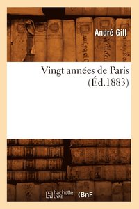 bokomslag Vingt Annes de Paris (d.1883)