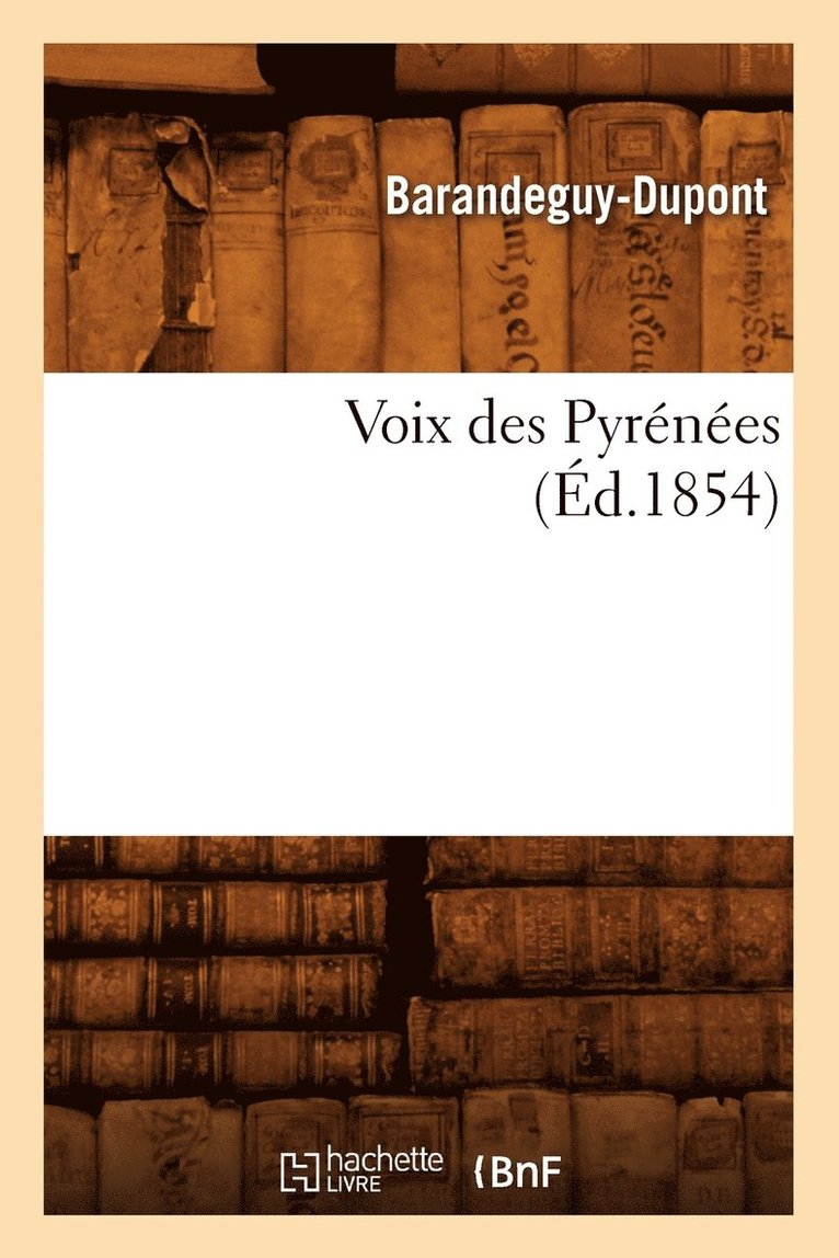 Voix Des Pyrenees (Ed.1854) 1