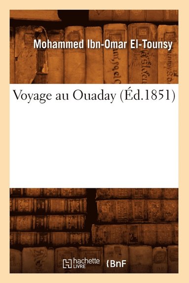 bokomslag Voyage Au Ouaday (d.1851)