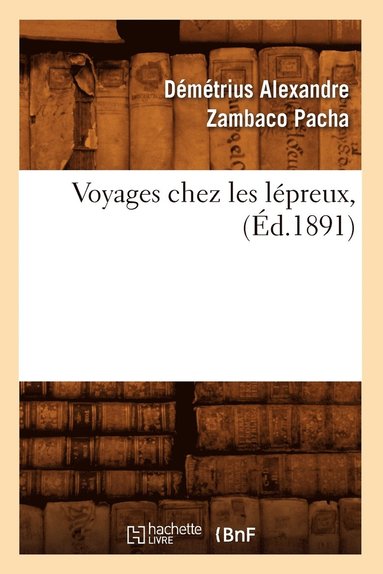 bokomslag Voyages Chez Les Lpreux, (d.1891)