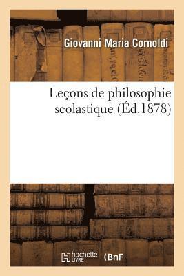 Leons de Philosophie Scolastique 1