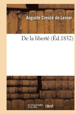 Auguste Creuzé de Lesser, CREUZE DE LESSER-A - de la Liberté, Häftad
