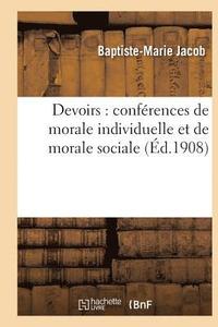 bokomslag Devoirs: Conférences de Morale Individuelle Et de Morale Sociale