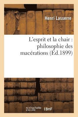 bokomslag L'Esprit Et La Chair: Philosophie Des Macrations