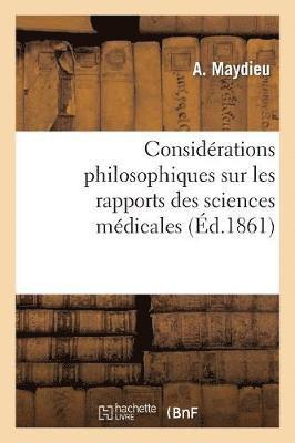 bokomslag Considérations Philosophiques Sur Les Rapports Des Sciences Médicales Avec La Morale
