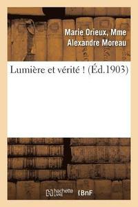 bokomslag Lumière Et Vérité !