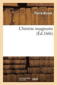 bokomslag L'Hrsie Imaginaire (d.1666)
