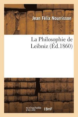 La Philosophie de Leibniz 1