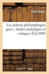 bokomslag Les Auteurs Philosophiques Grecs: tudes Analytiques Et Critiques