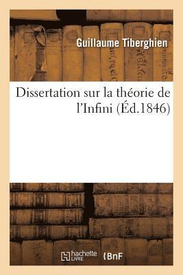 bokomslag Dissertation Sur La Théorie de l'Infini: Soutenue Publiquement À La Faculté de Philosophie