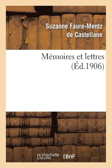bokomslag Mémoires Et Lettres