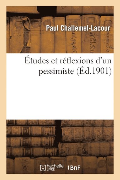 bokomslag tudes Et Rflexions d'Un Pessimiste