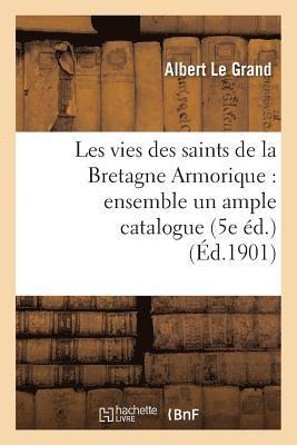 bokomslag Les Vies Des Saints de la Bretagne Armorique: Ensemble Un Ample Catalogue Chronologique