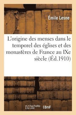 L'Origine Des Menses Dans Le Temporel Des glises Et Des Monastres de France Au Ixe Sicle 1