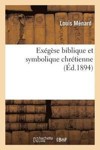 bokomslag Exgse Biblique Et Symbolique Chrtienne