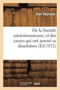 bokomslag de la Socit Saint-Simonienne, Et Des Causes Qui Ont Amen Sa Dissolution