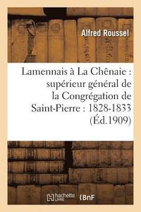 bokomslag Lamennais  La Chnaie: Suprieur Gnral de la Congrgation de Saint-Pierre: 1828-1833