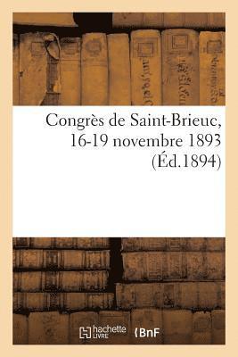 Congres de Saint-Brieuc, 16-19 Novembre 1893 1